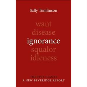 Ignorance by Tomlinson & Sally Goldsmiths & University of London