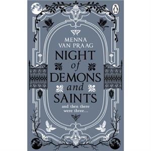 Night of Demons and Saints by Menna van Praag