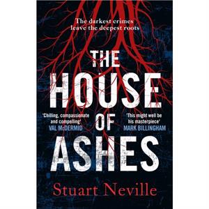The House of Ashes by Stuart Neville