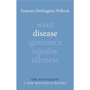 Disease by Dr Frances The Equality Trust DarlingtonPollock