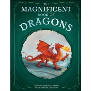 The Magnificent Book of Dragons by Stella Caldwell