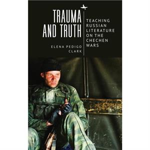 Trauma and Truth by Elena Pedigo Clark