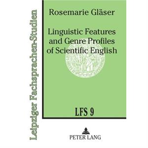 Linguistic Features and Genre Profiles of Scientific English by Glaser & Rosemarie