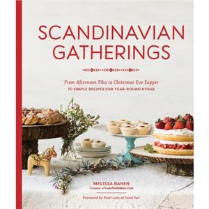 Scandinavian Gatherings by Melissa Bahen