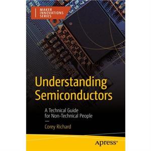 Understanding Semiconductors by Corey Richard