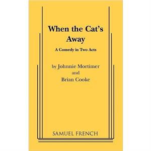 When the Cats Away by Brian Former Principal Lecturer Liverpool John Moores University Cooke