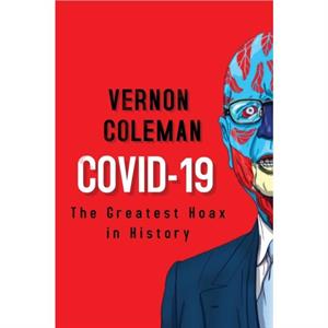 Covid19 by Vernon Coleman