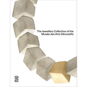 The Jewellery Collection of the Musee des Arts Decoratifs by Evelyne Posseme