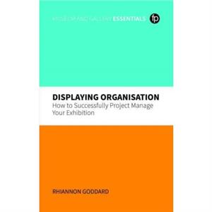 Displaying Organisation by Rhiannon Goddard