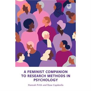 A Feminist Companion to Research Methods in Psychology by Rose Capdevila