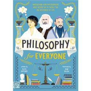 Philosophy for Everyone by Clive Gifford