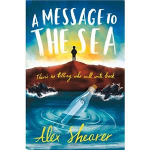 A Message to the Sea by Alex Shearer