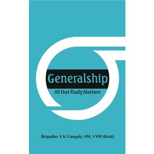Generalship by A. K. Ganguly