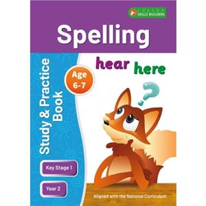 KS1 Spelling Study  Practice Book for Ages 67 Year 2 Perfect for learning at home or use in the classroom by Foxton Books