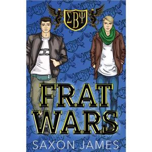 Frat Wars by Saxon James