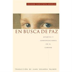 En busca de paz by Johann Christoph Arnold