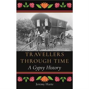 Travellers through Time by Jeremy Harte