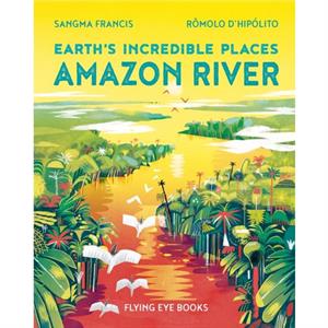 Amazon River by Sangma Francis