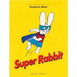 Super Rabbit by Stephanie Blake