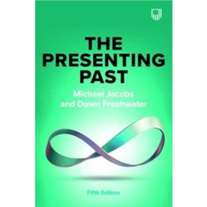 The Presenting Past by Dawn Freshwater