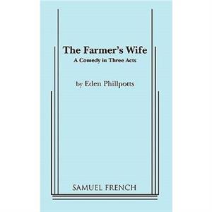 The Farmers Wife by Eden Phillpotts