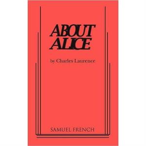 About Alice by Charles Laurence