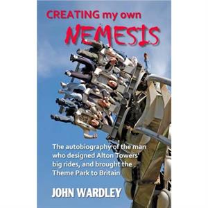 Creating my own Nemesis by John Wardley