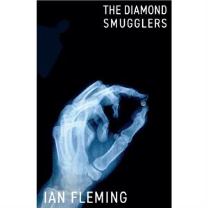 The Diamond Smugglers by Ian Fleming