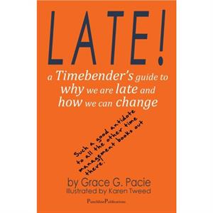 Late by Grace G Pacie