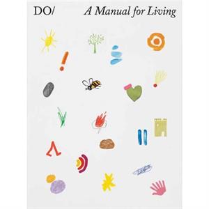 The Book of Do A Manual for Living by Miranda West