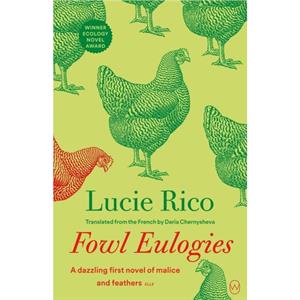 Fowl Eulogies by Lucie Rico