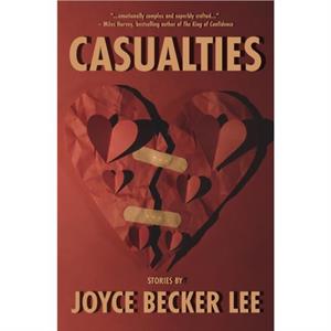 Casualties by Joyce Becker Lee