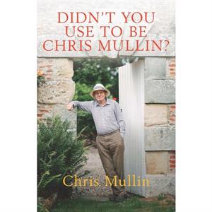 Didnt You Use to Be Chris Mullin by Chris Mullin