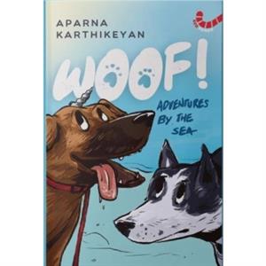 Woof by Aparna Karthikeyan