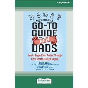 The Birth Guys GoTo Guide for New Dads by Kirsten Brunner