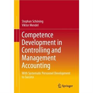 Competence Development in Controlling and Management Accounting by Viktor Mendel