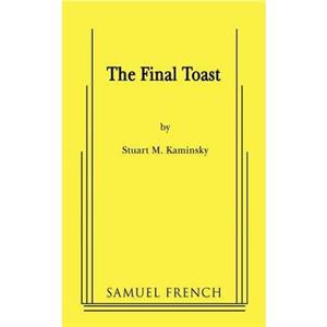 The Final Toast by Stuart M. Kaminsky