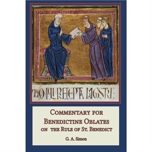 Commentary for Benedictine Oblates by G a Simon