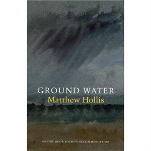 Ground Water by Matthew Hollis