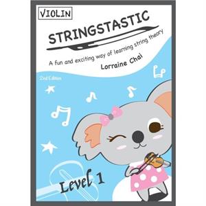 Stringstastic Level 1  Violin by Lorraine Chai