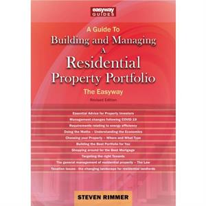 A Guide To Building And Managing A Residential Property Portfolio by Steven Rimmer