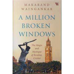 A million Broken Windows by Makarand Waingankar