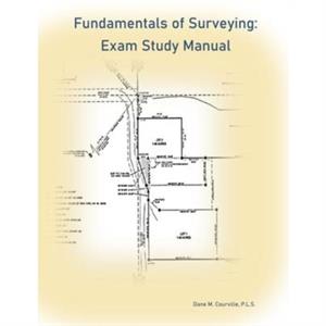 Fundamentals of Surveying by Dane M Courville