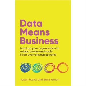 Data Means Business by Jason Foster