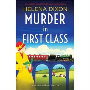 Murder in First Class by Helena Dixon