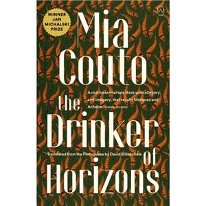 The Drinker Of Horizons by Mia Couto