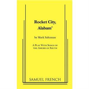 Rocket City Alabam by Mark Saltzman