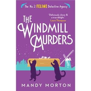 The Windmill Murders by Mandy Morton