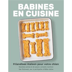 Babines en cuisine by Sean McCormack