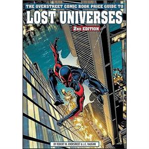 The Overstreet Comic Book Price Guide To Lost Universes 2 by J. C. Vaughn